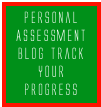 Personal Assessment Blog Track your progress