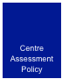Centre Assessment Policy